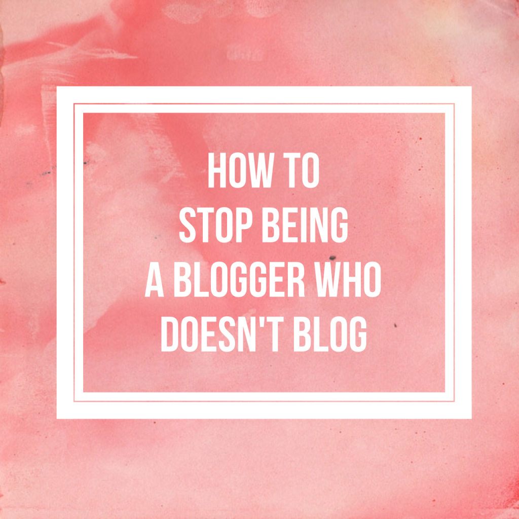 a blogger who doesn't blog