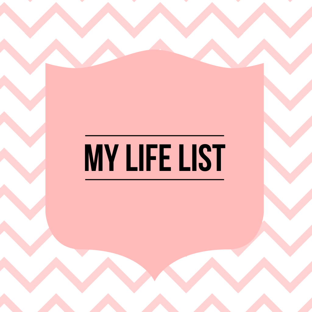 my life list